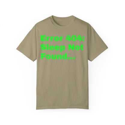 Error 404: Sleep Not Found Unisex T-shirt