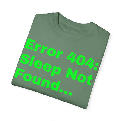 Error 404: Sleep Not Found Unisex T-shirt