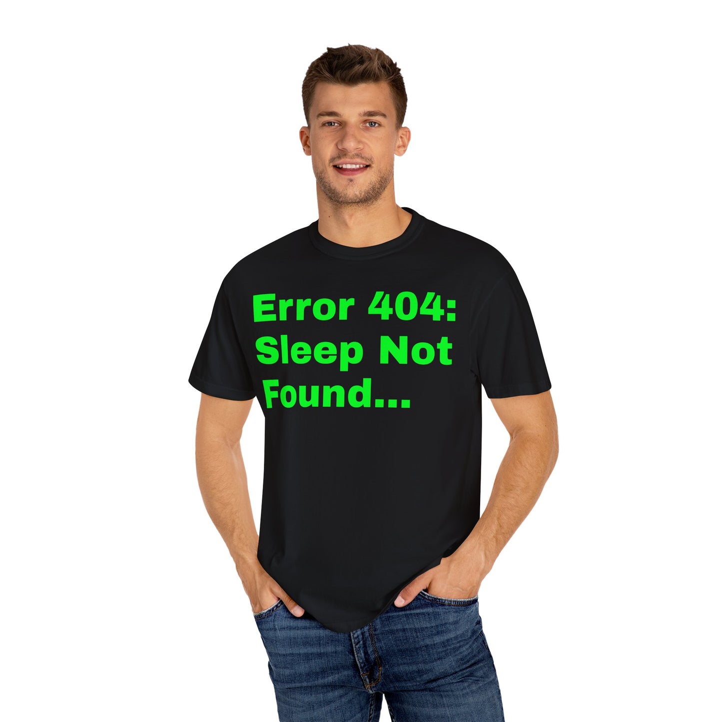 Error 404: Sleep Not Found Unisex T-shirt