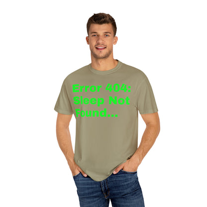 Error 404: Sleep Not Found Unisex T-shirt